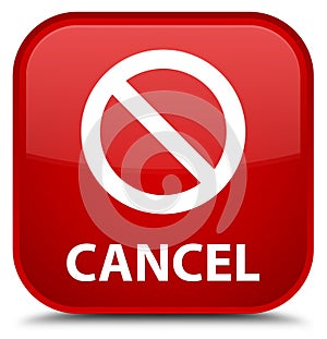 Cancel (prohibition sign icon) special red square button