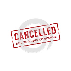 Cancelled due to virus concerns stamp