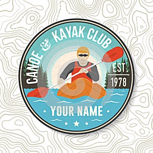 Canoe and kayak Club patch. Vector. Concept for shirt, stamp or tee. Vintage typography design with kayaker silhouette