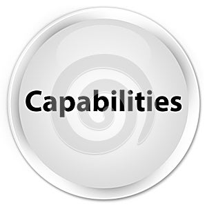 Capabilities premium white round button