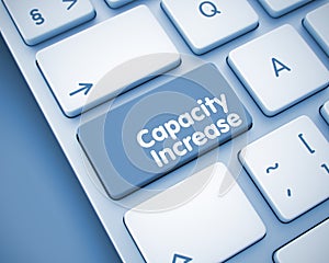 Capacity Increase - Text on Keyboard Button. 3D.