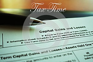 Capital Gains & Loses Tax Form Close Up With Lomo Effect High Quality