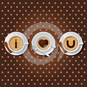 Cappuccino cup with words I love you