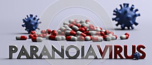 Capsules and text Paranoia Virus against blue background. 3d illustration