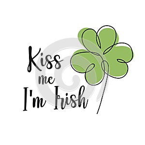 Caption - Kiss me, I am Irish. St.Patrick Day