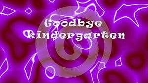 Captions for goodbye kindergarten video. Kindergarten Graduation Video Intro