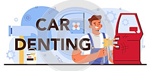 Car denting typographic header. Automobile got fixed in garage Mechanic
