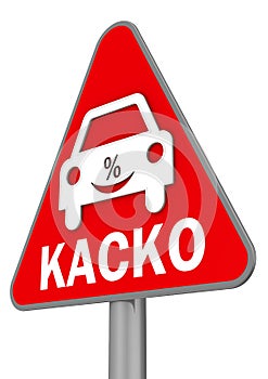 Car insurance road sign. Translation text: `CASCO comprehensive car insurance`