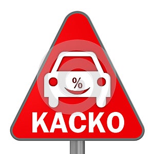 Car insurance road sign. Translation text: `CASCO comprehensive car insurance`