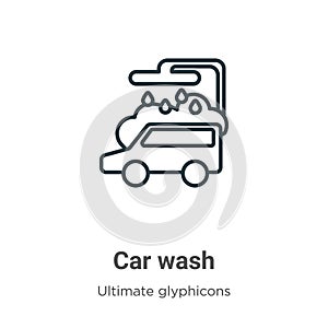 Car wash outline vector icon. Thin line black car wash icon, flat vector simple element illustration from editable ultimate