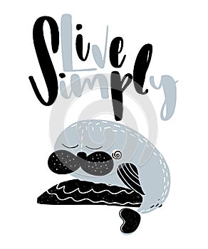 Card with calligraphy lettering live simply with cute whale in scandinavian style. Vector illustration