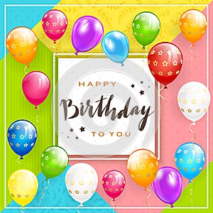 Card on Colorful Background with Balloons and Lettering Happy Birthday