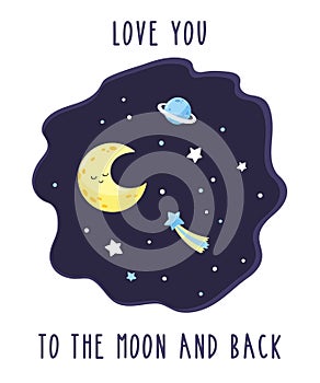 Card with cute cartoon crescent in the night starry sky. Inscription Love you to the moon and back.
