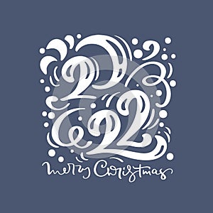 Card Happy new year 2022 year logo Calligraphy text Merry Christmas Vector lettering illustration with blue background