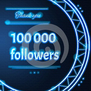 Card with light blue neon text Thank you one hundred thousand 100000 followers