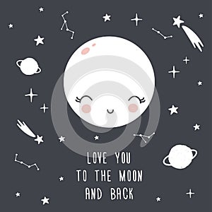 Card with moon, stars, comets and phrases. I Love you to the moon and back. Background for Kids. Vector