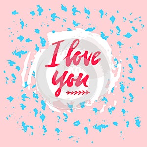 Card with romantic inspirational quote Ilove you