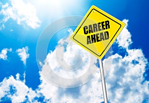 Career ahead message on road sign