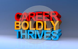 career boldly thrives on blue photo
