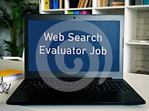 Career concept about Web Search Evaluator Job with sign on the page photo