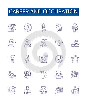 Career and occupation line icons signs set. Design collection of Job, Vocation, Occupation, Profession, Livelihood