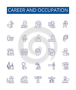 Career and occupation line icons signs set. Design collection of Job, Vocation, Occupation, Profession, Livelihood