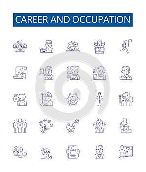 Career and occupation line icons signs set. Design collection of Job, Vocation, Occupation, Profession, Livelihood