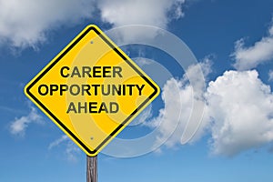 Career Opportunity Ahead Warning Sign