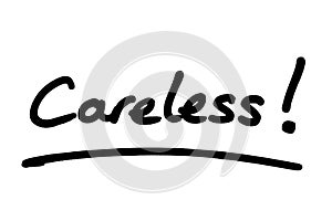 Careless