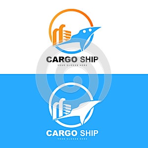 Cargo Ship Logo, Fast Cargo Ship Vector, Sailboat, Design For Ship Manufacturing Company, Waterway Sailing, Marine Vehicles,