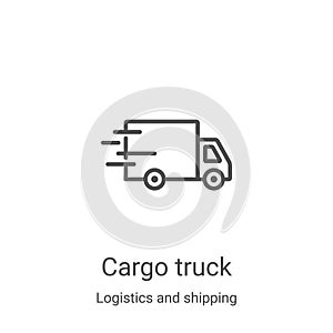 cargo truck icon vector from logistics and shipping collection. Thin line cargo truck outline icon vector illustration. Linear