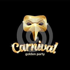 Carnival golden mask logo with lettering. 3D vector gold plague doctor mask on a black background.