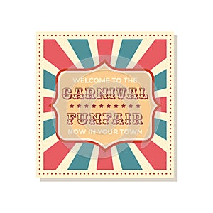 Carnival retro poster. Funfair announcement banner. Festival welcome vintage sign. Square frame with advertising