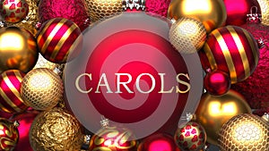 Carols and Xmas, pictured as red and golden, luxury Christmas ornament balls with word Carols to show the relation and