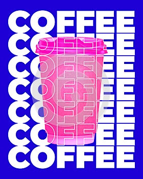 Carton coffee cup on blue background with white text. Coffee to go, take away service. Contemporary art collage. Poster