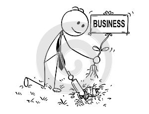 Cartoon of Businessman Digging a Hole for Plant with Business Sign