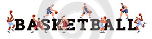Cartoon capital big letters basketball and players on them vector banner, basketball player with ball in different poses
