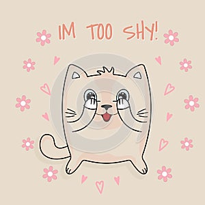 Cartoon cute cat and inscription im too shy