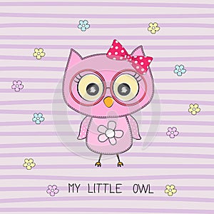 Cartoon cute howlet girl and inscription my little owl.