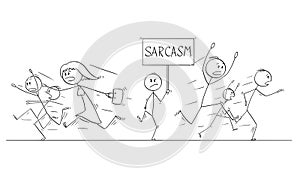 Cartoon Drawing of Crowd of People Running in Panic Away From Man With Sarcasm Sign