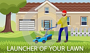 Cartoon Flat Inscription Launcher of Your Lawn.