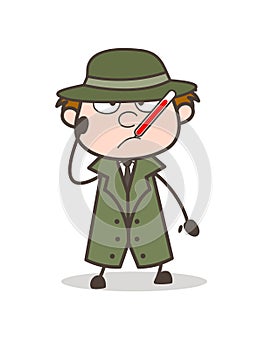 Cartoon Ill Detective with Fever Temperature in Mouth Vector Illustration