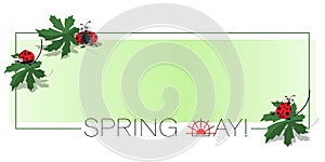 Cartoon ladybird background. Poster. Cute insect. Cheerful picture with the inscription spring day.