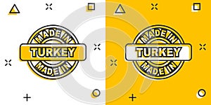 Cartoon made in Turkey icon in comic style. Manufactured illustration pictogram. Produce sign splash business concept