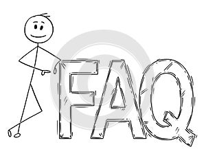 Cartoon of Man or Businessman leaning on Big FAQ Sign Text