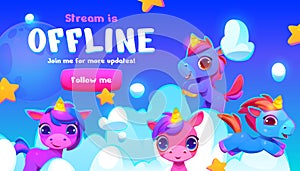 Cartoon offline stream banner with cute unicorns