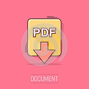 Cartoon PDF file icon in comic style. PDF download sign illustration pictogram. Document splash business concept