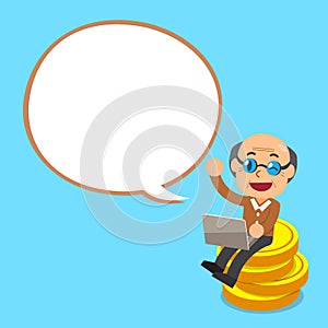 Cartoon senior man sitting on money coins with white speech bubble
