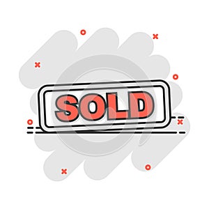 Cartoon sold stamp icon in comic style. Sell banner illustration pictogram. Commercial sign splash business concept