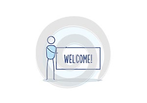 Cartoon stickman character holding a Welcome sign. Vector illustration design in eps10